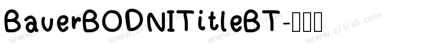 BauerBODNI Title BT字体转换